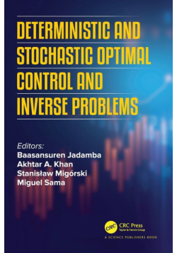 Deterministic and Stochastic Optimal Control and Inverse Problems