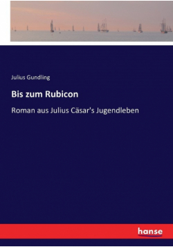 Bis zum Rubicon