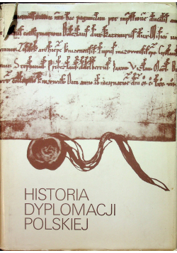 Historia Dyplomacji Polskiej  tom 1