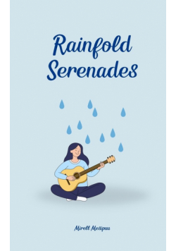 Rainfold Serenades