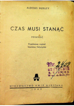 Czas musi stanąć 1949 r.