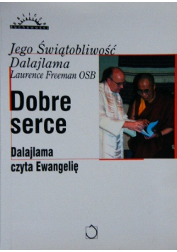 Dobre serce Dalajlama czyta Ewangelię plus autograf