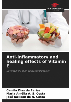 Anti-inflammatory and healing effects of Vitamin E