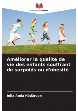 Améliorer la qualité de vie des enfants souffrant de surpoids ou d'obésité
