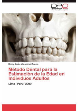 Metodo Dental Para La Estimacion de La Edad En Individuos Adultos