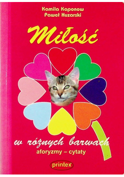 Miłość w różnych barwach aforyzmy - cytaty