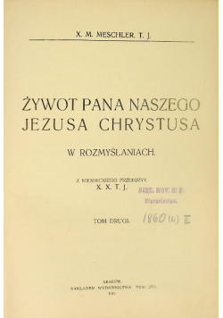 Żywot Pana Naszego Jezusa Chrystusa 1914 r.