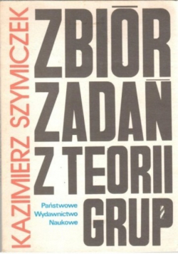 Zbiór zadań z teorii grup