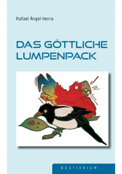 Das göttliche Lumpenpack