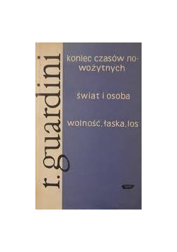 Koniec czasów nowożytnych Świat i osoba