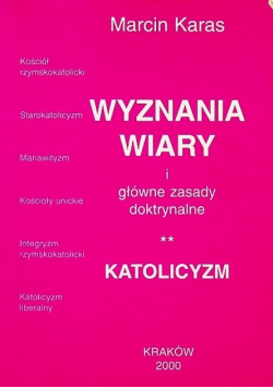 Wyznania wiary i główne zasady doktrynalne Katolicyzm