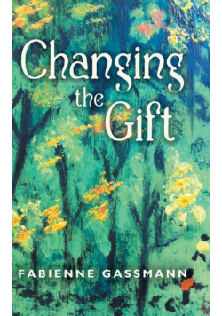 Changing the Gift