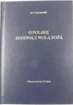 O Polskę zgodną z wolą Bożą