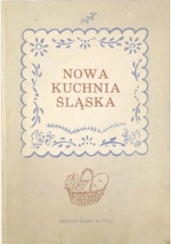 Nowa kuchnia Śląska