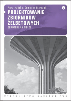 Projektowanie zbiorników żelbetowych t.2