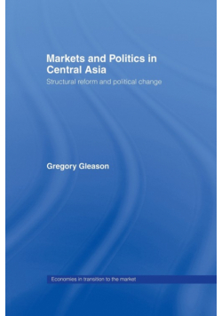 Markets and Politics in Central Asia