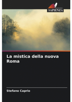 La mistica della nuova Roma
