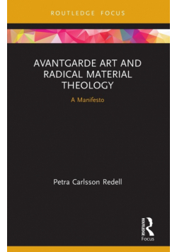 Avantgarde Art and Radical Material Theology