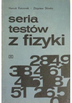 Seria testów z fizyki
