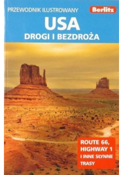 USA Drogi i bezdroża Przewodnik ilustrowany
