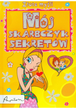 Złote myśli Mój skarbczyk sekretów