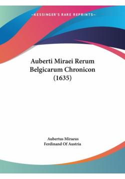 Auberti Miraei Rerum Belgicarum Chronicon (1635)