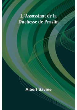 L'Assassinat de la Duchesse de Praslin