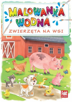 Malowanka wodna. Zwierzęta ze wsi