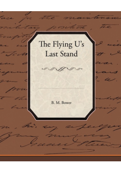 The Flying U's Last Stand