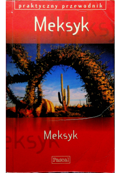Praktyczny przewodnik Meksyk