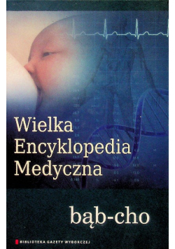 Wielka Encyklopedia Medyczna Tom 3