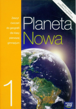 Planeta Nowa 1 Geografia Zeszyt ćwiczeń