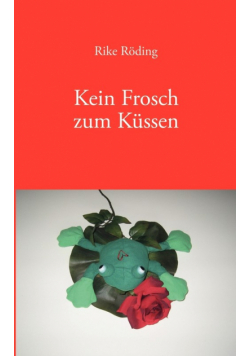 Kein Frosch zum Küssen