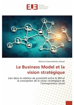 Le Business Model et la vision stratégique