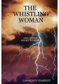 The Whistling Woman and Other Short Stories