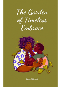 The Garden of Timeless Embrace
