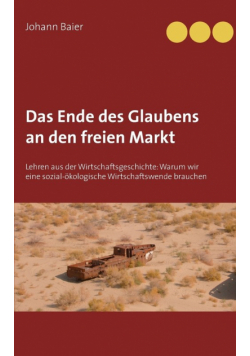 Das Ende des Glaubens an den freien Markt