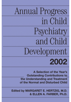 Annual Progress in Child Psychiatry and Child Development 2002