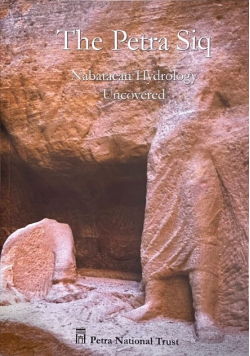 The Petra Siq : Nabataean Hydrology Uncovered