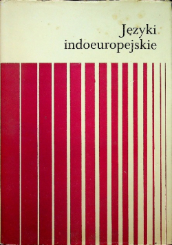 Języki indoeuropejskie Tom 1