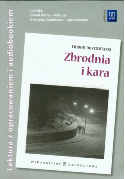 Zbrodnia i kara Lektura z opracowaniem + audiobook