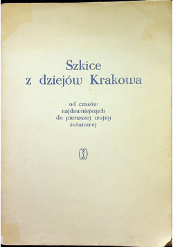 Szkice z dziejów Krakowa