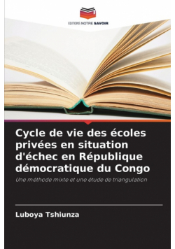 Cycle de vie des écoles privées en situation d'échec en République démocratique du Congo