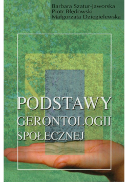Podstawy gerontologii społecznej