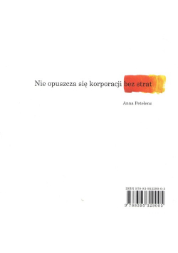 Nie opuszcza się korporacji bez strat