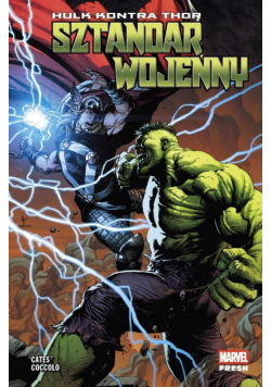 Hulk kontra Thor. Sztandar wojenny. Marvel Fresh
