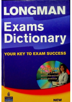 Longman Exams Dictionary Your key to exam success
