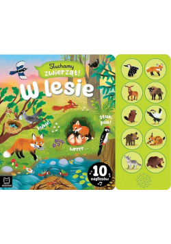 Słuchamy zwierząt! W lesie. 10 odgłosów