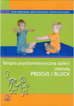 Terapia psychomotoryczna dzieci metodą Procus i Block