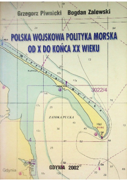 Polska wojskowa polityka morska od końca X do końca XX wieku